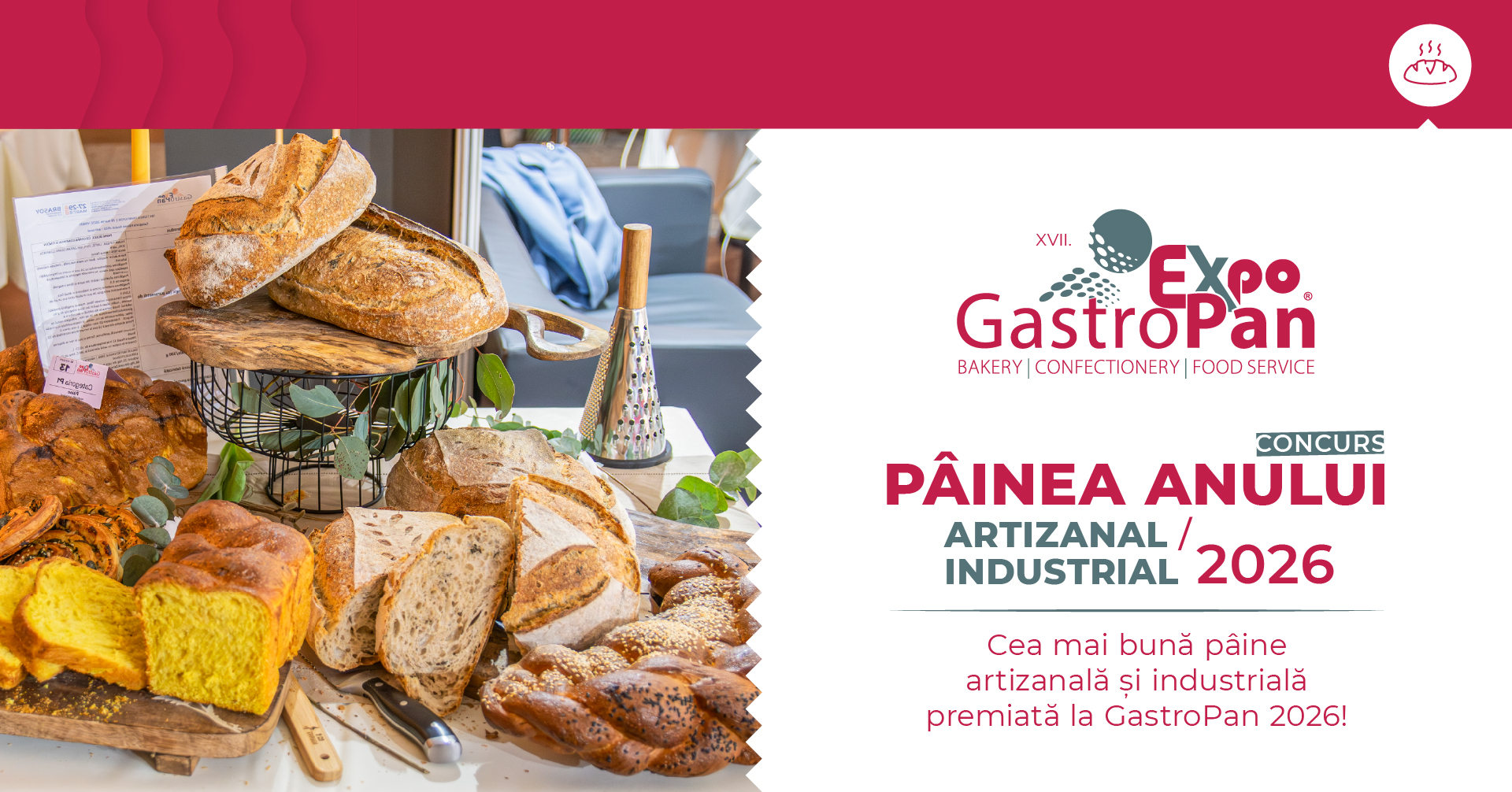 CONCURSUL GASTROPAN MULT AȘTEPTAT REVINE – PÂINEA ANULUI 2026 REALIZATĂ ARTIZANAL ȘI INDUSTRIAL